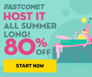 FastComet Hosting Summer 2023 Promo